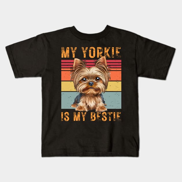 My Yorkie is My Bestie Kids T-Shirt by KreativPix